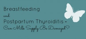 breastfeeding and postpartum thyroiditis