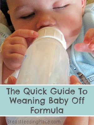 The Quick Guide to Weaning Baby Off Formula - Breastfeeding Place #nursing #breastmilk