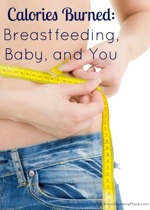 Calories Burned: Breastfeeding, Baby, and You   - BreastfeedingPlace.com #weightloss #diet #nursing