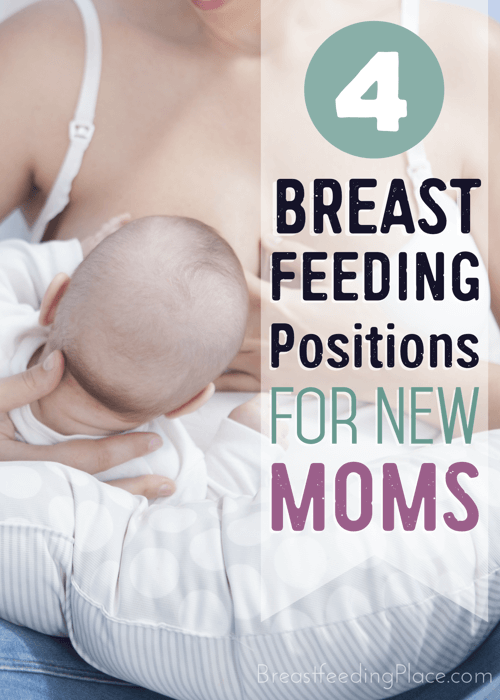 4 breastfeeding positions for new moms