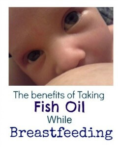 The benefits of taking fish oil while Breastfeeding