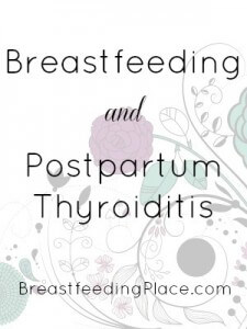 Breastfeeding and Postpartum Thyroiditis