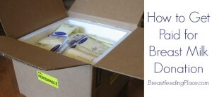 How to Get Paid for Breast Milk Donation