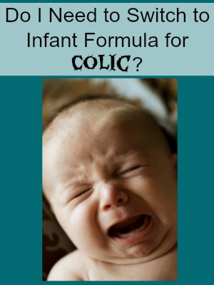 Do I Need to Switch to Infant Formula for Colic?    BreastfeedingPlace.com #colic #breastfeeding #formula