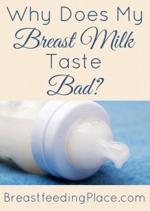 Does your breast milk taste bad? There is something you can do to fix it!