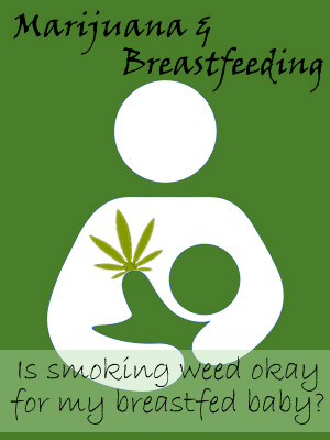 marijuana and breastfeeding