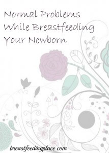 As a new breastfeeding mom, have you wondered what are considered normal problems while breastfeeding? Here are some answers.