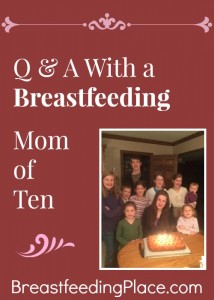 Q&A with a Breastfeeding Mom of Ten