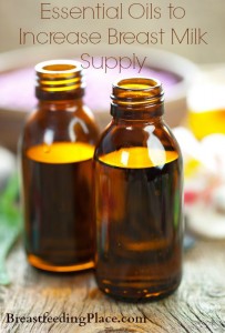 What essential oils can be used to increase breast milk supply?