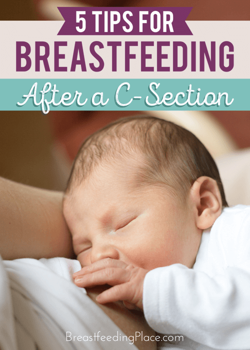 5 tips for breastfeeding after a c-section