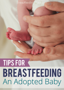 Tips for breastfeeding an adopted baby