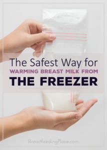 The safest way for warming breast milk from the freezer